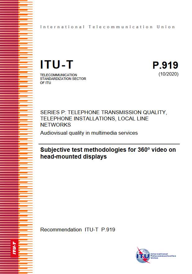 ITU-T Rec. P.919 - Subjective evaluation of visual quality and simulator sickness of short 360 videos